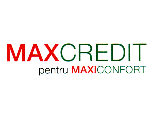 MAXCREDIT PENTRU MAXICONFORT