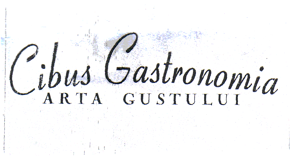 CIBUS GASTRONOMIA ARTA GUSTULUI