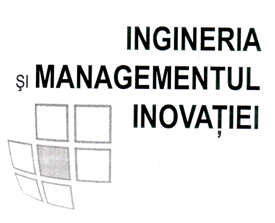 INGINERIA ŞI MANAGEMENTUL INOVAŢIEI