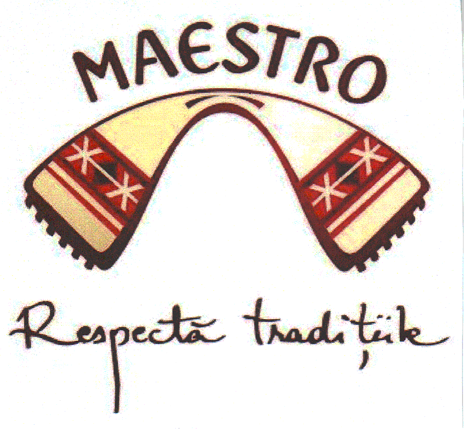 MAESTRO RESPECTĂ TRADIŢIILE
