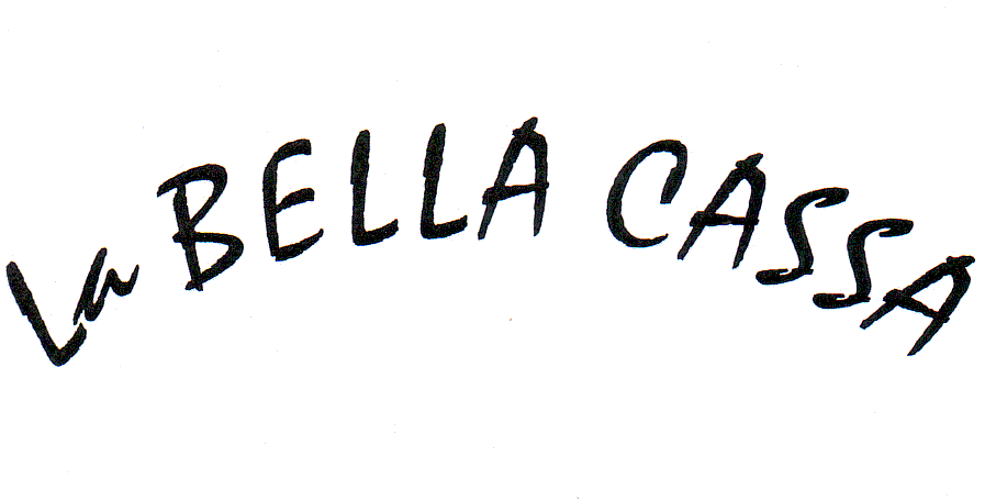 LA BELLA CASSA