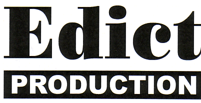 EDICT PRODUCTION