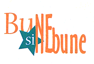 BUNE SI NEBUNE