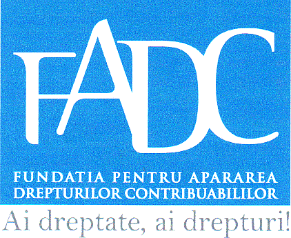 FADC FUNDATIA PENTRU APARAREA DREPTURILOR CONTRIBUABILILOR AI DREPTATE, AI DREPTURI!