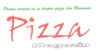 PRIMA REVISTA CU SI DESPRE PIZZA DIN ROMANIA PIZZA MAGAZIN