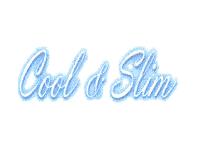 COOL & SLIM
