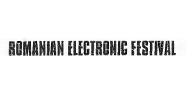 ROMANIAN ELECTRONIC FESTIVAL