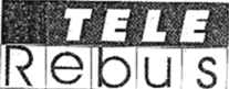 TELE REBUS