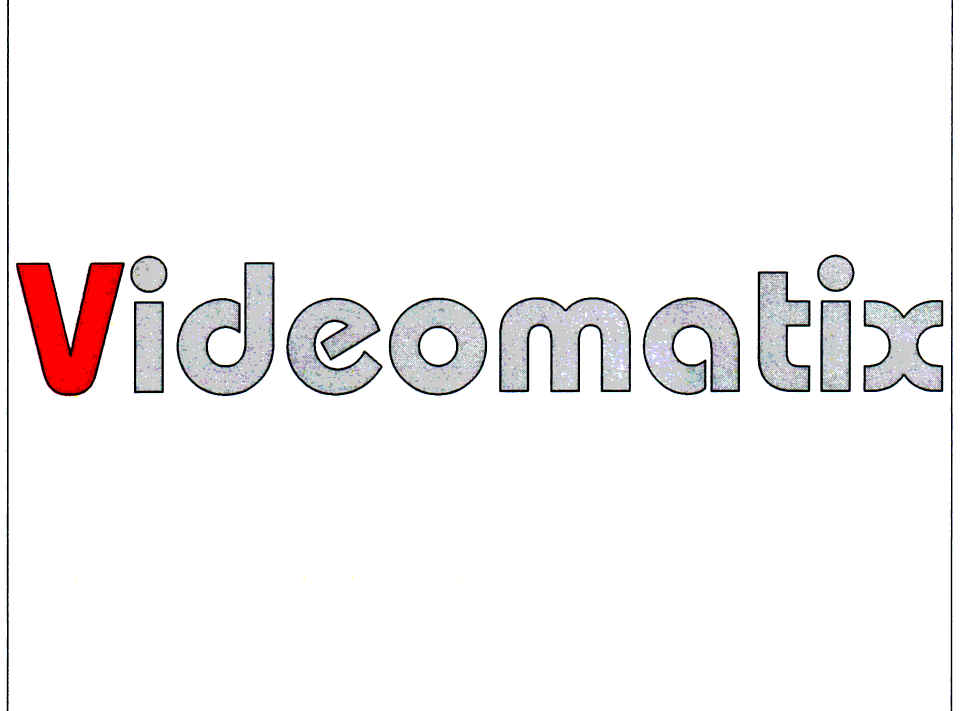 VIDEOMATIX