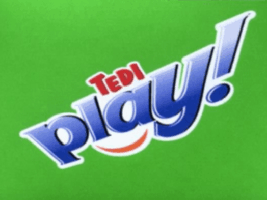 TEDI PLAY!