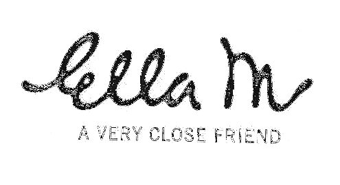 ELLA M A VERY CLOSE FRIEND
