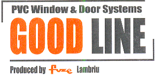 PVC WINDOW & DOOR SYSTEMS GOOD LINE PRODUCED BY FUZE LAMBRIU