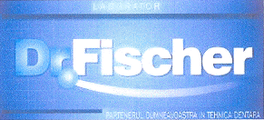 LABORATOR DR. FISCHER PARTENERUL DUMNEAVOASTRA IN TEHNICA DENTARA