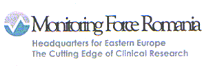 MONITORING FORCE ROMANIA HEADQUARTERS FOR EASTERN EUROPE THE CUTTING EDGE OF CLINICAL RESEARCH