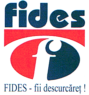 FIDES - FII DESCURCĂREŢ!