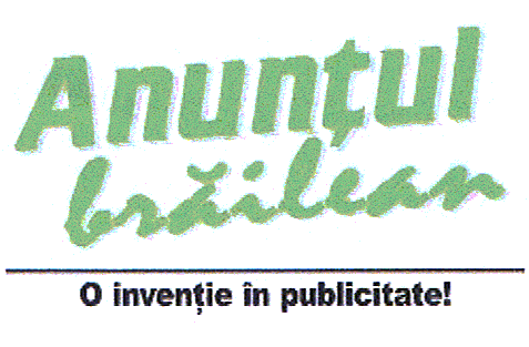 ANUNTUL BRAILEAN O INVENTIE IN PUBLICITATE!