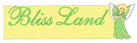 BLISS LAND