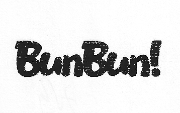 BUN BUN!