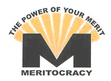 M MERITOCRACY THE POWER OF YOUR MERIT