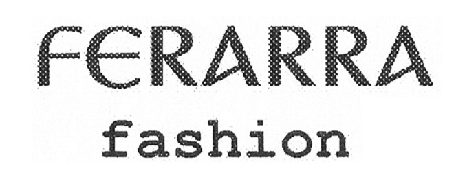 FERARRA FASHION