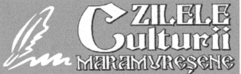 ZILELE CULTURII MARAMURESENE