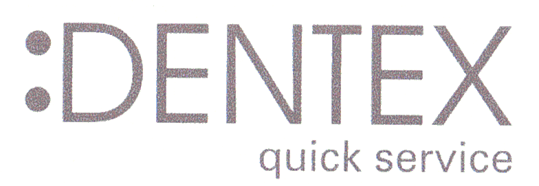 DENTEX QUICK SERVICE