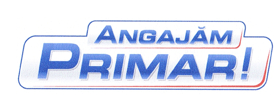 ANGAJĂM PRIMAR!