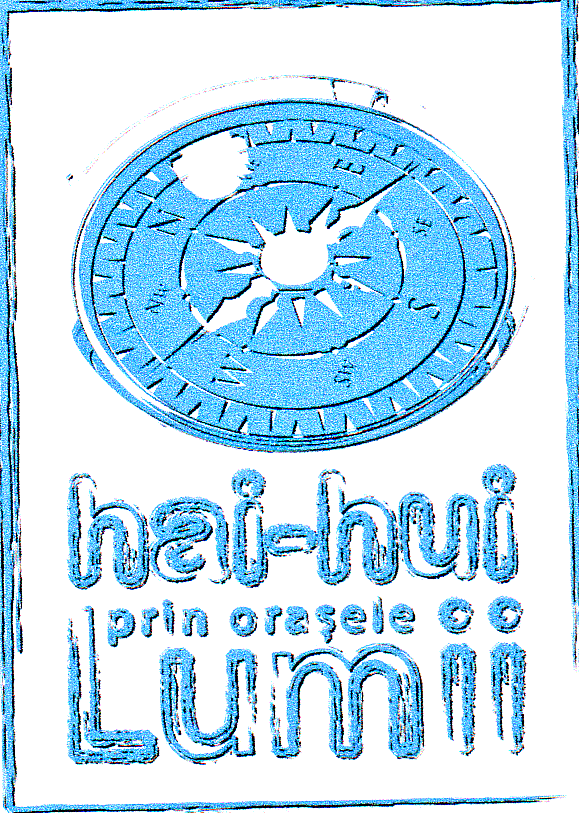 HAI-HUI PRIN ORASELE LUMII