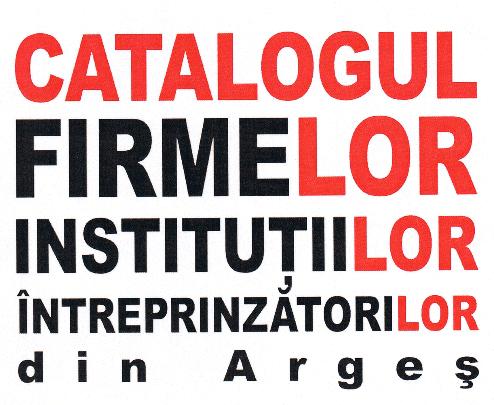 CATALOGUL FIRMELOR INSTITUŢIILOR ÎNTREPRINZĂTORILOR DIN ARGEŞ