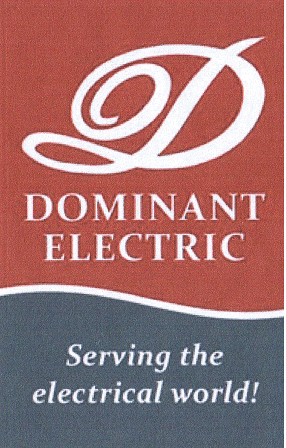 D DOMINANT ELECTRIC SERVING THE ELECTRICAL WORLD!