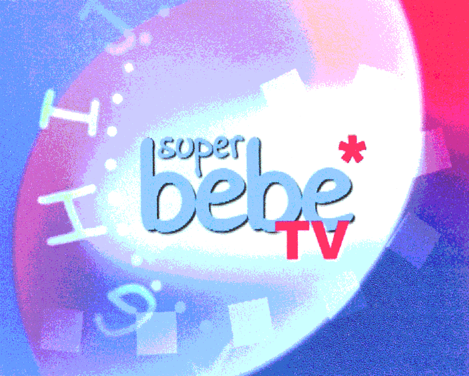 SUPER BEBE TV