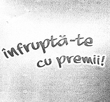 INFRUPTA-TE CU PREMII!