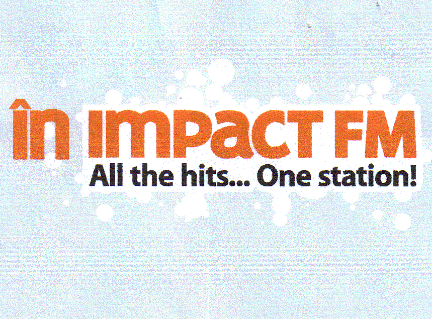 IN IMPACT FM ALL THE HITS...ONE STATION!
