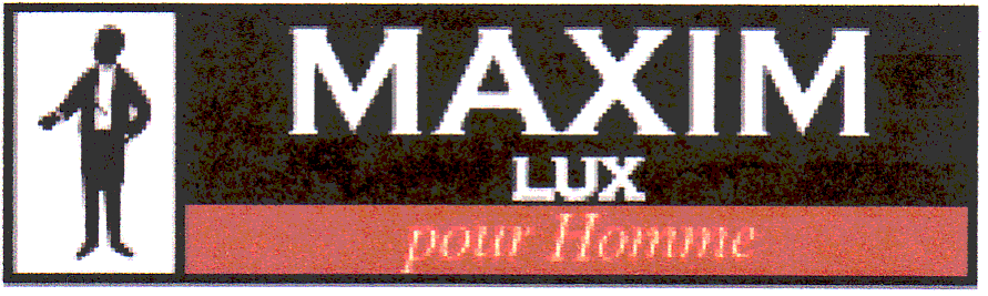 MAXIM LUX POUR HOMME