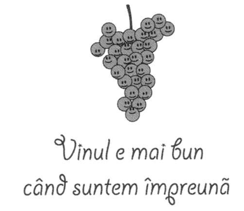 VINUL E MAI BUN CÂND SUNTEM ÎMPREUNĂ