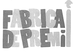 FABRICA DE PREMII