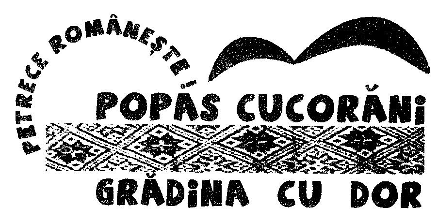 PETRECE ROMÂNEŞTE! POPAS CUCORĂNI GRĂDINĂ CU DOR