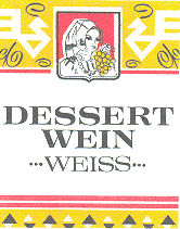 DESSERT WEIN ... WEISS...