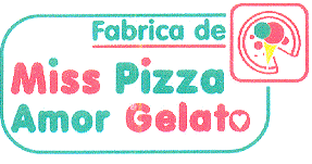FABRICA DE MISS PIZZA AMOR GELATO