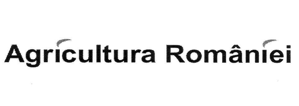 AGRICULTURA ROMÂNIEI