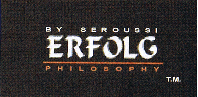 BY SEROUSSI ERFOLG PHILOSOPHY