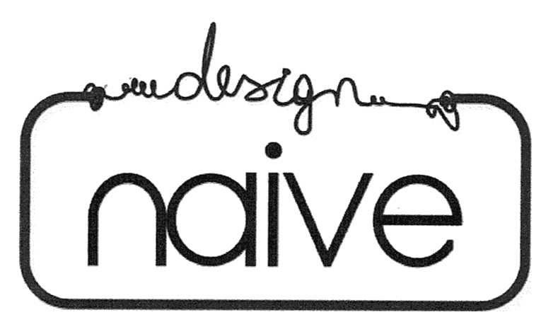 NAIVE DESIGN