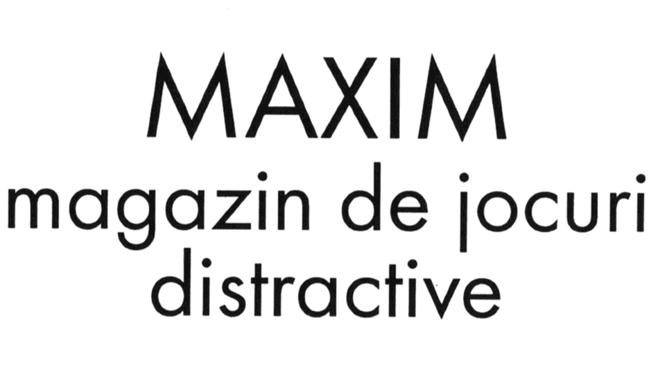 MAXIM MAGAZIN DE JOCURI DISTRACTIVE