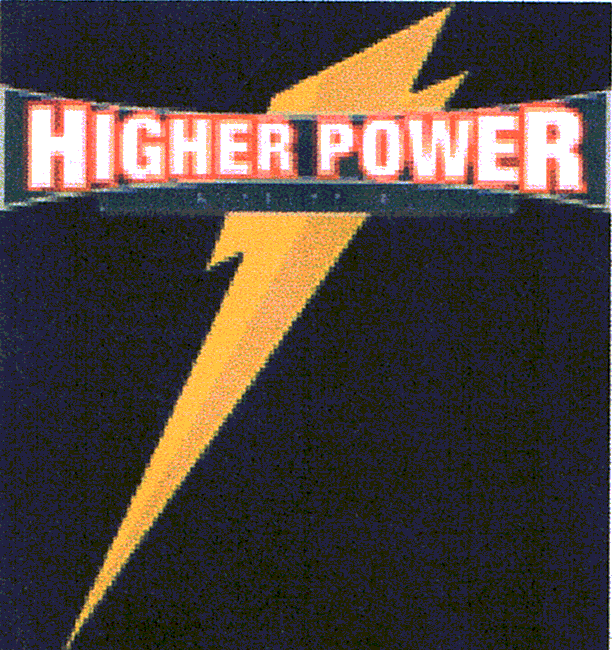 HIGHER POWER