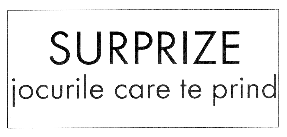 SURPRIZE jocurile care te prind