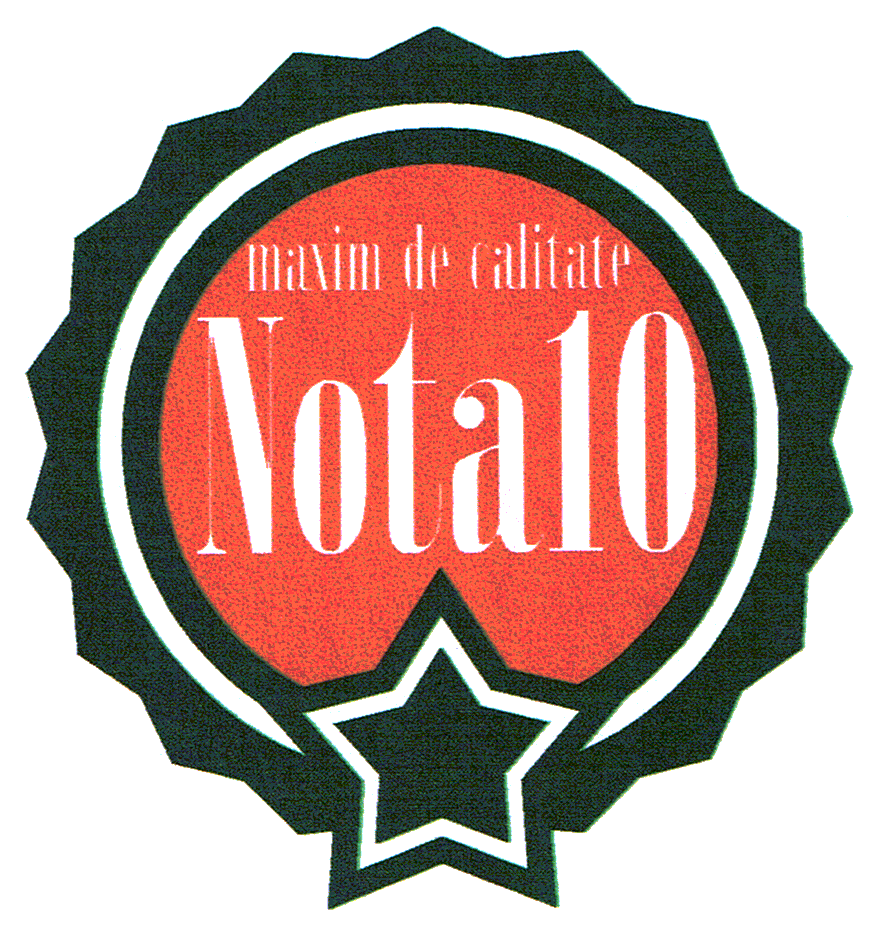 NOTA 10 MAXIM DE CALITATE