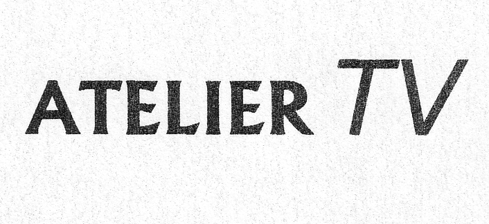 ATELIER TV