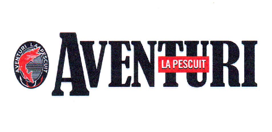 AVENTURI LA PESCUIT