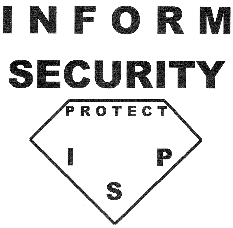 INFORM SECURITY PROTECT ISP