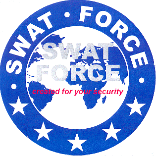 SWAT FORCE CREATED FOR YOUR SECURITY